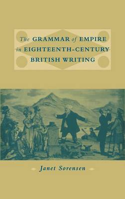 Book cover for The Grammar of Empire in Eighteenth-Century British Writing