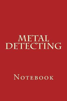 Book cover for Metal Detecting