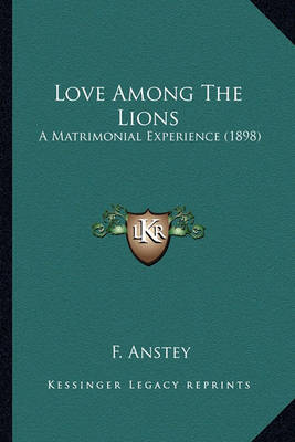 Book cover for Love Among the Lions Love Among the Lions