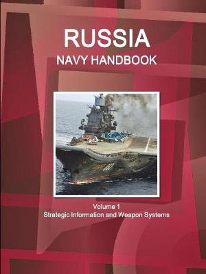 Book cover for Russia Navy Handbook Volume 1 Strategic Information and Weapon Systems