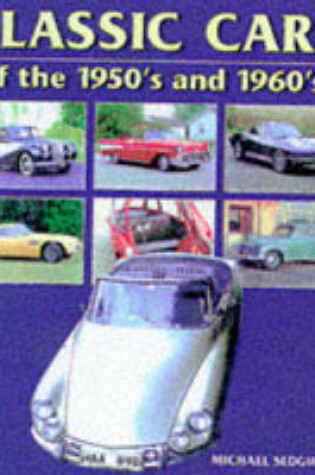 Cover of Classic Cars of the 1950s and 1960s