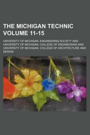 Cover of The Michigan Technic Volume 11-15