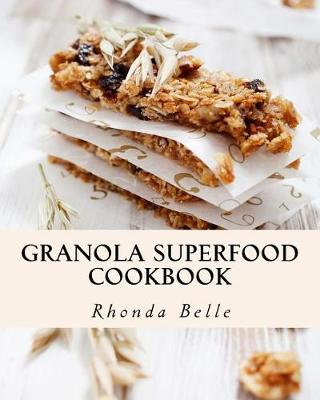 Book cover for Granola Superfood Cookbook
