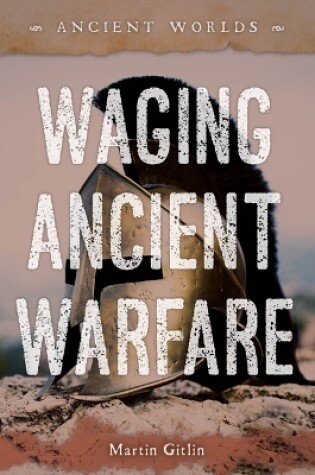 Cover of Waging Ancient Warfare