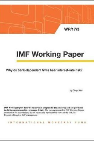 Cover of Why Do Bank-Dependent Firms Bear Interest-Rate Risk?