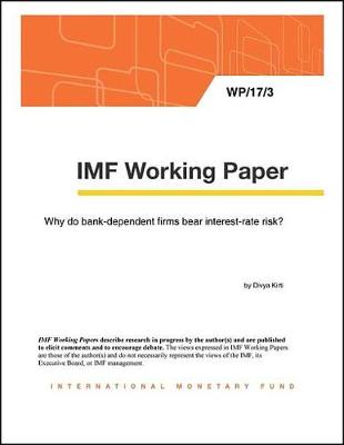 Book cover for Why Do Bank-Dependent Firms Bear Interest-Rate Risk?