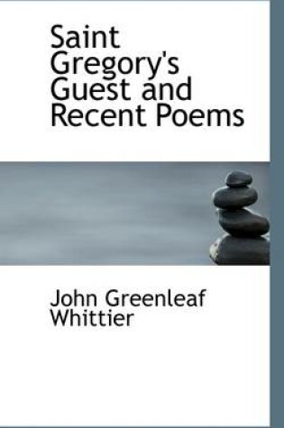 Cover of Saint Gregory's Guest and Recent Poems