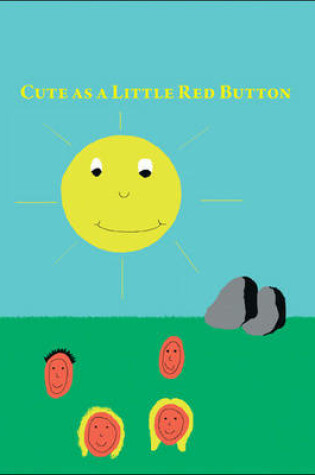 Cover of Cute as a Little Red Button