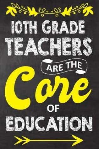 Cover of 10th Grade Teachers Are The Core Of Education