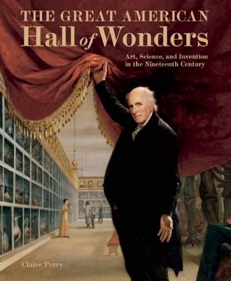 Book cover for Great American Hall of Wonders: Art, Science, and Invention in the Nineteenth Century