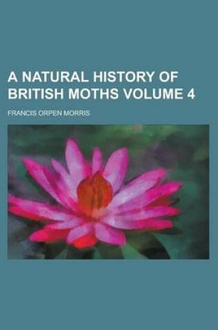 Cover of A Natural History of British Moths (Volume 2)