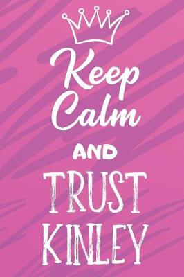 Book cover for Keep Calm And Trust Kinley