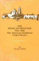 Cover of The Mexican Frontier, 1821-1846