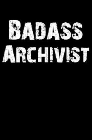 Cover of Badass Archivist