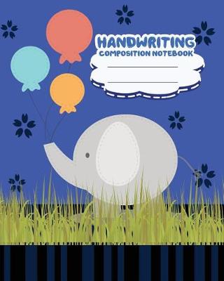 Book cover for Handwriting primary composition notebook, 8 x 10 inch 200 page, Cute blue elephant ballon