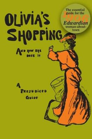 Cover of Olivia's Shopping and How She Does it