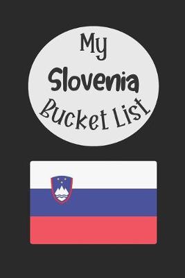 Book cover for My Slovenia Bucket List