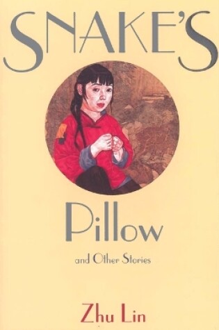 Cover of Snake's Pillow and Other Stories