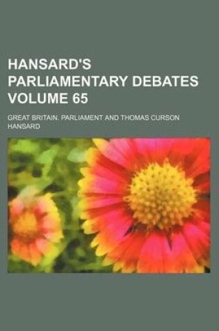 Cover of Hansard's Parliamentary Debates Volume 65