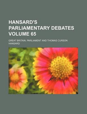 Book cover for Hansard's Parliamentary Debates Volume 65