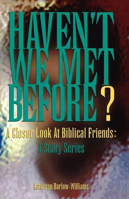 Cover of Haven't We Met Before?