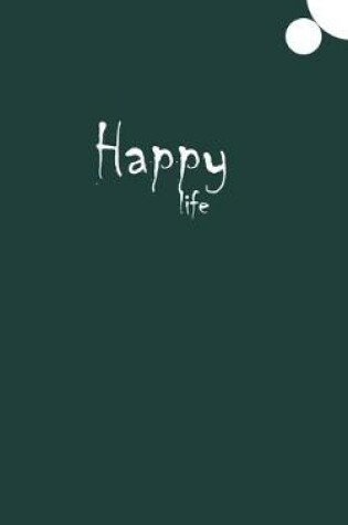 Cover of Happy Life Journal (Olive)