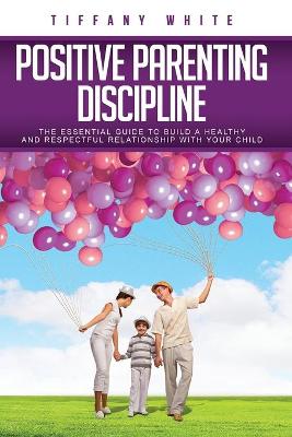 Book cover for Positive Parenting Discipline