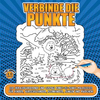 Book cover for Verbinde die Punkte, fur Kinder im Alter von 4-8 Jahren