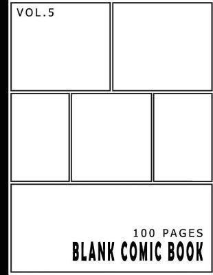 Book cover for Blank Comic Book 100 Pages Volume 5