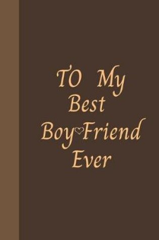 Cover of To My Best Boyfriend Ever