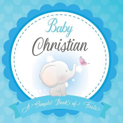 Book cover for Baby Christian A Simple Book of Firsts