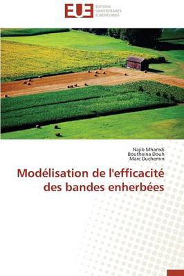 Cover of Mod lisation de l'Efficacit  Des Bandes Enherb es