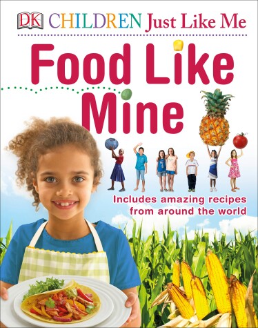 Cover of Children Just Like Me Food Like Mine