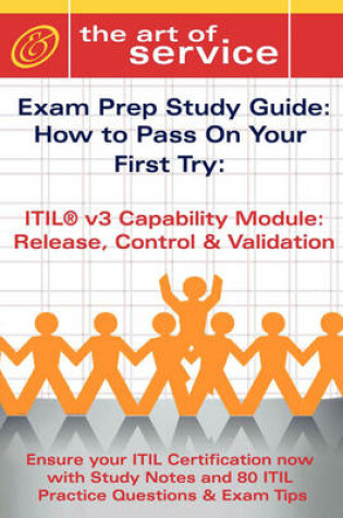 Cover of Itil V3 Service Capability Rcv Certification Exam Preparation Course in a Book for Passing the Itil V3 Service Capability Rcv Exam - The How to Pass on Your First Try Certification Study Guide