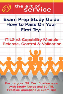 Book cover for Itil V3 Service Capability Rcv Certification Exam Preparation Course in a Book for Passing the Itil V3 Service Capability Rcv Exam - The How to Pass on Your First Try Certification Study Guide