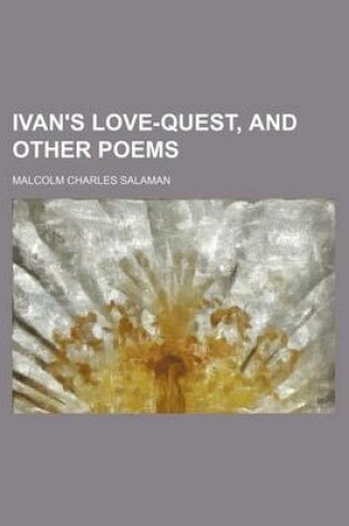 Cover of Ivan's Love-Quest, and Other Poems