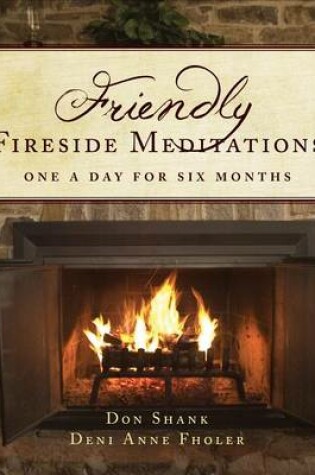Cover of Friendly Fireside Meditations