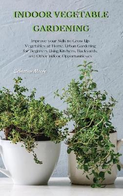 Book cover for Indoor Vegetable Gardening