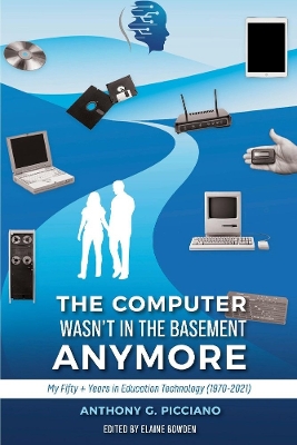 Book cover for The Computer Wasn't in the Basement Anymore