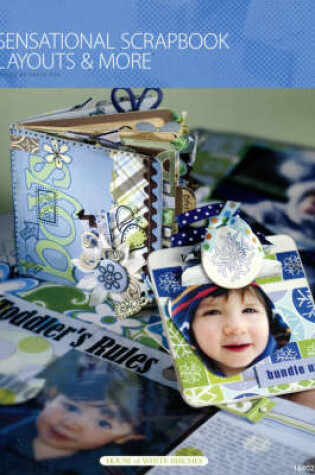 Cover of Sensational Scrapbook Layouts & More