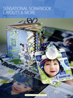 Book cover for Sensational Scrapbook Layouts & More