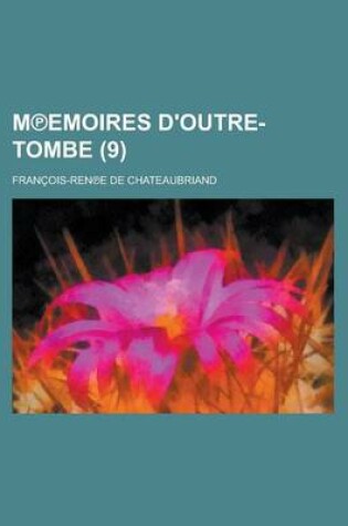 Cover of M Emoires D'Outre-Tombe (9)