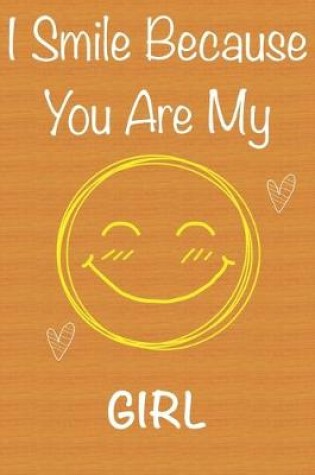 Cover of I Smile Because You Are My Girl