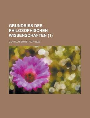 Book cover for Grundriss Der Philosophischen Wissenschaften (1 )