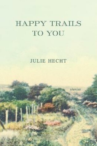 Cover of Happy Trails to You
