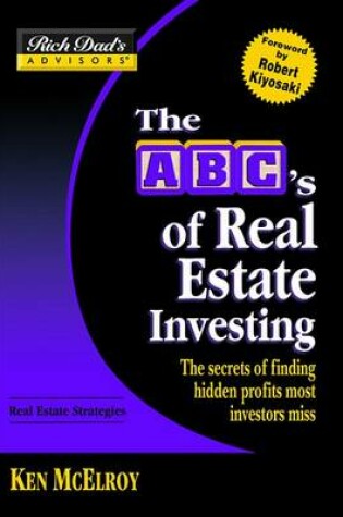 Cover of Rich Dad's Advisors : The ABC's of Real Estate Investing