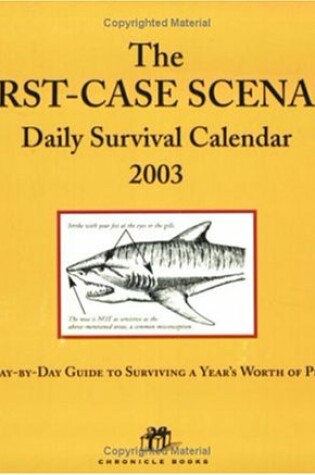 Cover of The Worst Case Scenario: 2003 Desk Calendar