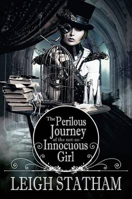Book cover for Perilous Journey of the Not-So-Innocuous Girl