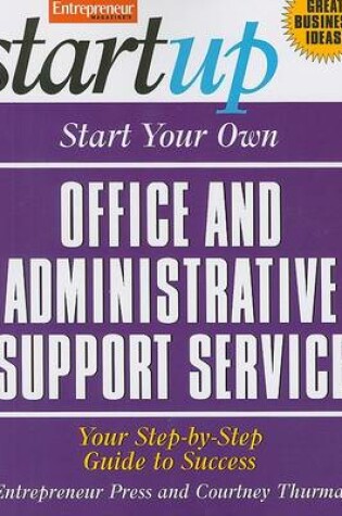 Cover of Start Your Own Office and Administrative Support Service