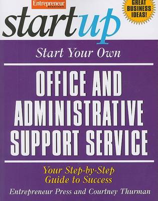 Book cover for Start Your Own Office and Administrative Support Service